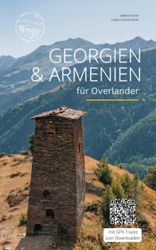 Georgien & Armenien: für Overlander