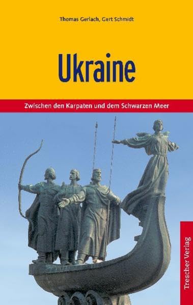Ukraine: Zwischen den Karpaten und dem Schwarzen Meer (Trescher-Reiseführer)