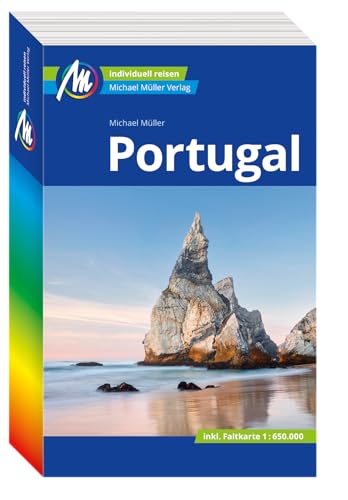 MICHAEL MÜLLER REISEFÜHRER Portugal: 100% authentisch, aktuell und vor Ort recherchiert. (MM-Reisen)