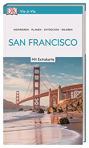 Vis-à-Vis Reiseführer San Francisco: Mit wetterfester Extra-Karte und detailreichen 3D-Illustrationen