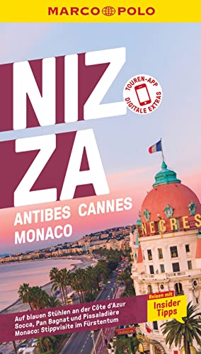 MARCO POLO Reiseführer Nizza, Antibes, Cannes, Monaco: Reisen mit Insider-Tipps. Inklusive kostenloser Touren-App