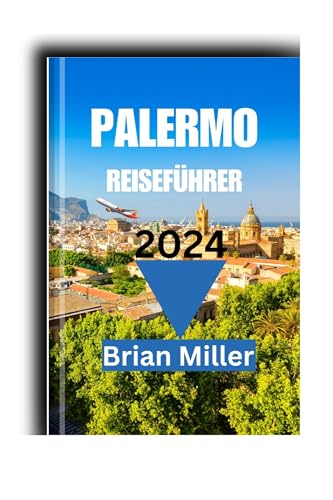 PALERMO REISEFÜHRER 2024