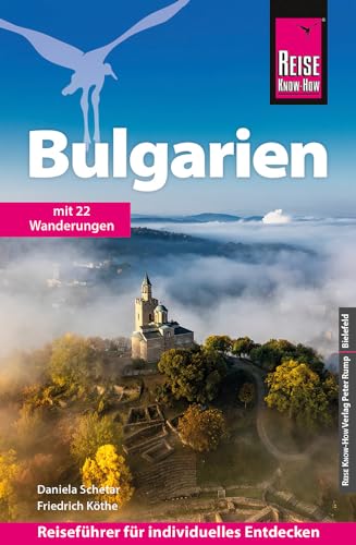 Reise Know-How Reiseführer Bulgarien: Mit 22 Wanderungen