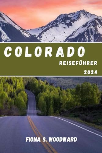 COLORADO REISEFÜHRER 2024