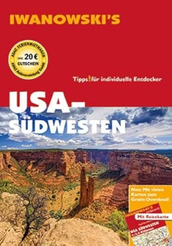 USA-Südwesten - Reiseführer von Iwanowski: Individualreiseführer mit Extra-Reisekarte und Karten-Download (Reisehandbuch)