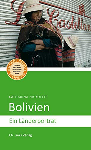 Bolivien: Ein Länderporträt (Länderporträts)