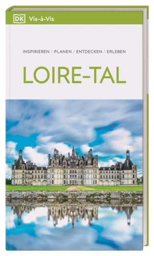 Vis-à-Vis Reiseführer Loire-Tal: Mit detailreichen 3-D-Illustrationen
