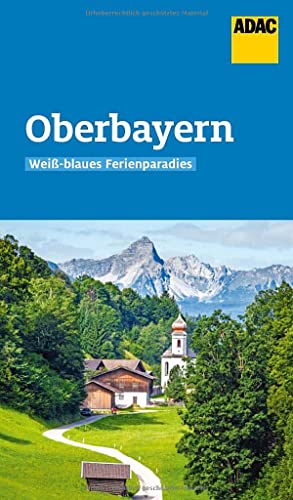 ADAC Reiseführer Oberbayern: Der Kompakte mit den ADAC Top Tipps und cleveren Klappenkarten