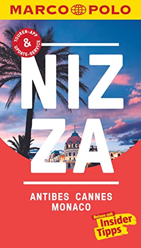 MARCO POLO Reiseführer Nizza, Antibes, Cannes, Monaco: Reisen mit Insider-Tipps. Inkl. kostenloser Touren-App und Events&News.