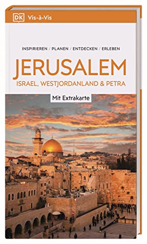 Vis-à-Vis Reiseführer Jerusalem, Israel, Westjordanland & Petra: Mit detailreichen 3D-Illustrationen