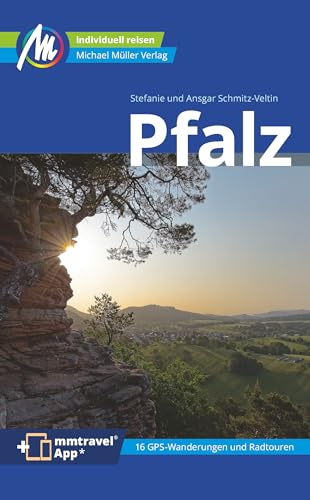 Pfalz Reiseführer Michael Müller Verlag: Individuell reisen mit vielen praktischen Tipps. Inkl. Freischaltcode zur mmtravel® App (MM-Reisen)