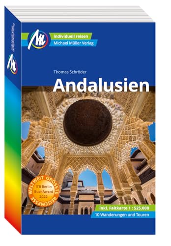 Andalusien Reiseführer Michael Müller Verlag: Individuell reisen mit vielen praktischen Tipps (MM-Reisen)