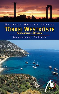Türkei Westküste: Dardanellen - Bodrum