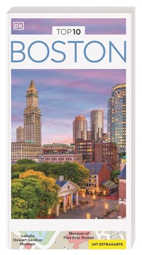 TOP10 Reiseführer Boston: TOP10-Listen zu Highlights, Themen und Stadtteilen mit wetterfester Extra-Karte