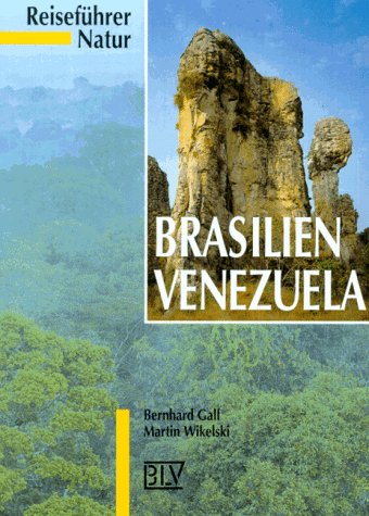 Reiseführer Natur: Brasilien, Venezuela
