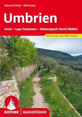 Umbrien: Assisi - Lago Trasimeno - Nationalpark Monti Sibillini. 53 Touren mit GPS-Tracks (Rother Wanderführer)
