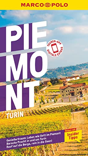 MARCO POLO Reiseführer Piemont, Turin: Reisen mit Insider-Tipps. Inklusive kostenloser Touren-App