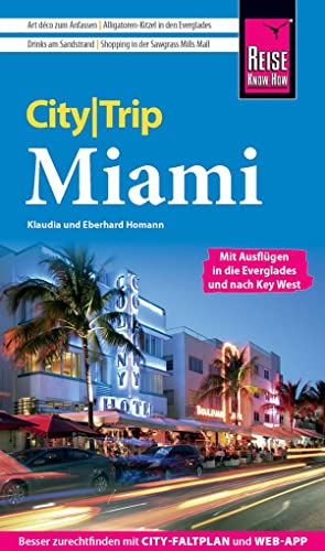 Reise Know-How CityTrip Miami: Reiseführer mit Stadtplan und kostenloser Web-App