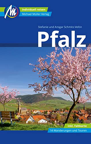 Pfalz Reiseführer Michael Müller Verlag: Individuell reisen mit vielen praktischen Tipps (MM-Reisen)