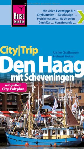 Reise Know-How CityTrip Den Haag mit Scheveningen: Reiseführer mit Faltplan
