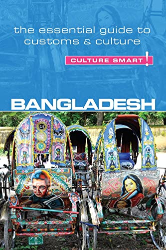 Culture Smart! Bangladesh: The Essential Guide to Customs & Culture