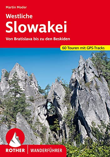 Westliche Slowakei: Von Bratislava bis zu den Beskiden. 60 Touren mit GPS-Tracks (Rother Wanderführer)