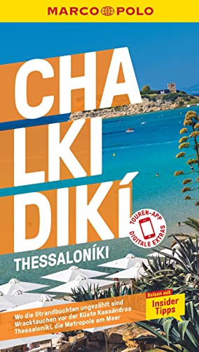 MARCO POLO Reiseführer Chalkidiki,Thessaloníki: Reisen mit Insider-Tipps. Inklusive kostenloser Touren-App
