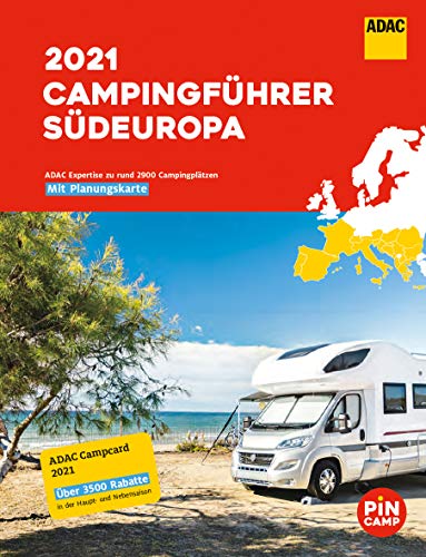 ADAC Campingführer Südeuropa 2021: Mit ADAC Campcard und Planungskarten