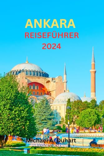 Ankara-Reiseführer 2024
