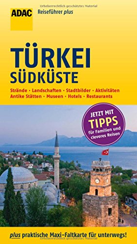 ADAC Reiseführer plus Türkei Südküste: mit Maxi-Faltkarte zum Herausnehmen
