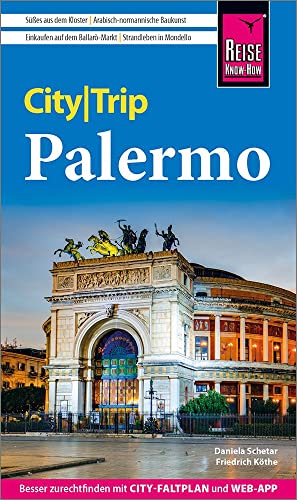 Reise Know-How CityTrip Palermo: Reiseführer mit Stadtplan und kostenloser Web-App