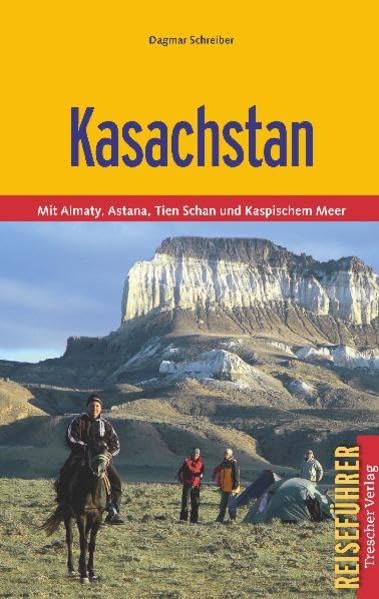 Kasachstan: Mit Almaty, Astana, Tien Shan und Kaspischem Meer (Trescher-Reiseführer)