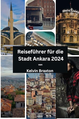 Reiseführer für die Stadt Ankara 2024
