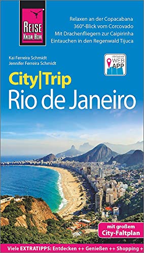 Reise Know-How CityTrip Rio de Janeiro: Reiseführer mit Stadtplan und kostenloser Web-App