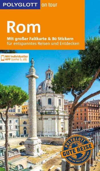 POLYGLOTT on tour Reiseführer Rom: Mit großer Faltkarte und 80 Stickern