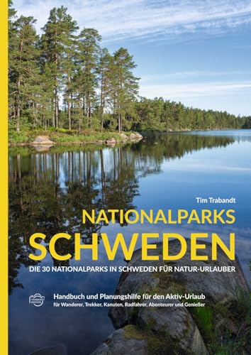 Natur-Reiseführer Nationalparks Schweden für den Aktiv-Urlaub
