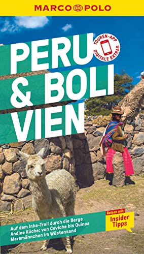 MARCO POLO Reiseführer Peru & Bolivien: Reisen mit Insider-Tipps. Inklusive kostenloser Touren-App