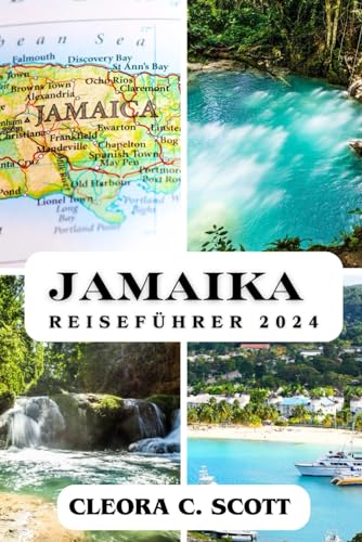 JAMAIKA REISEFÜHRER 2024: Insider-Tipps für Ihr Inselabenteuer