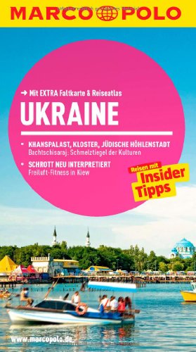 MARCO POLO Reiseführer Ukraine: Reisen mit Insider-Tipps. Mit EXTRA Faltkarte & Reiseatlas