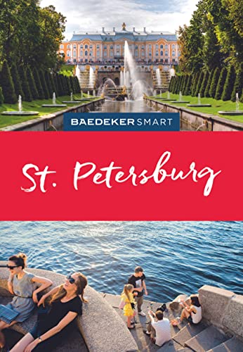 Baedeker SMART Reiseführer St. Petersburg: Perfekte Tage mit dem Zauber weißer Nächte