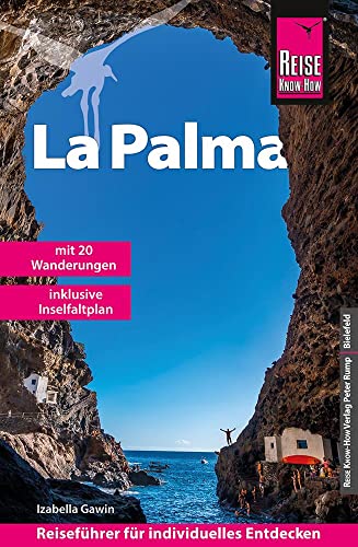 Reise Know-How Reiseführer La Palma mit 20 Wanderungen und Karte zum Herausnehmen