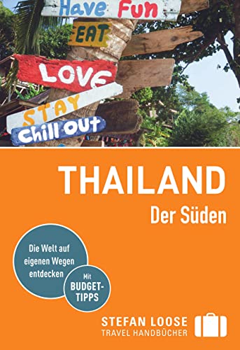 Stefan Loose Reiseführer Thailand, Der Süden: mit Reiseatlas