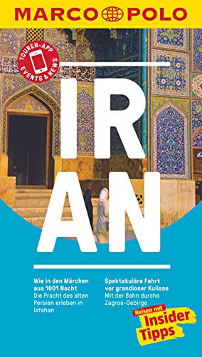 MARCO POLO Reiseführer Iran: Reisen mit Insider-Tipps. Inkl. kostenloser Touren-App und Events&News