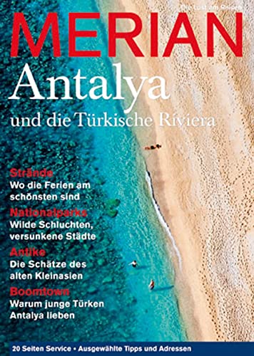 MERIAN Antalya und die Türkische Riviera (MERIAN Hefte)