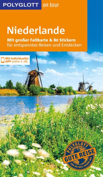 POLYGLOTT on tour Reiseführer Niederlande: Mit großer Faltkarte und 80 Stickern