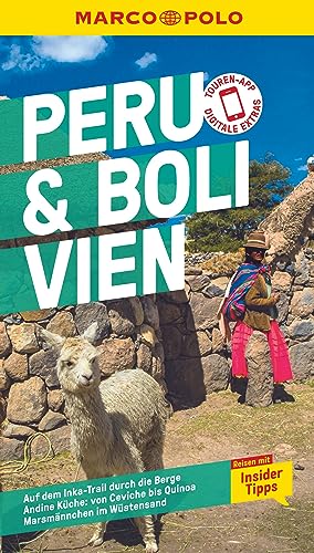MARCO POLO Reiseführer Peru & Bolivien: Reisen mit Insider-Tipps. Inklusive kostenloser Touren-App