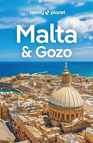 LONELY PLANET Reiseführer Malta & Gozo: Eigene Wege gehen und Einzigartiges erleben.