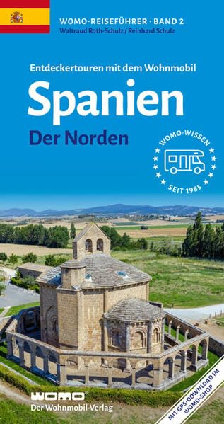Entdeckertouren mit dem Wohnmobil Spanien Der Norden (Womo-Reihe, Band 2)