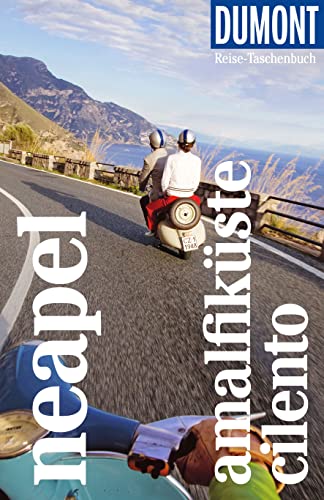 DuMont Reise-Taschenbuch Reiseführer Neapel, Amalfiküste, Cilento: Reiseführer plus Reisekarte. Mit individuellen Autorentipps und vielen Touren.