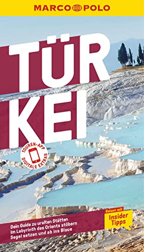 MARCO POLO Reiseführer Türkei: Reisen mit Insider-Tipps. Inklusive kostenloser Touren-App